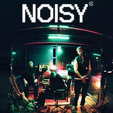 Noisy - Live 2024