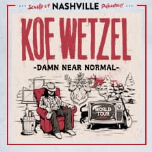 Sound of Nashville präsentiert: Koe Wetzel - Damn Near Normal World Tour 2024