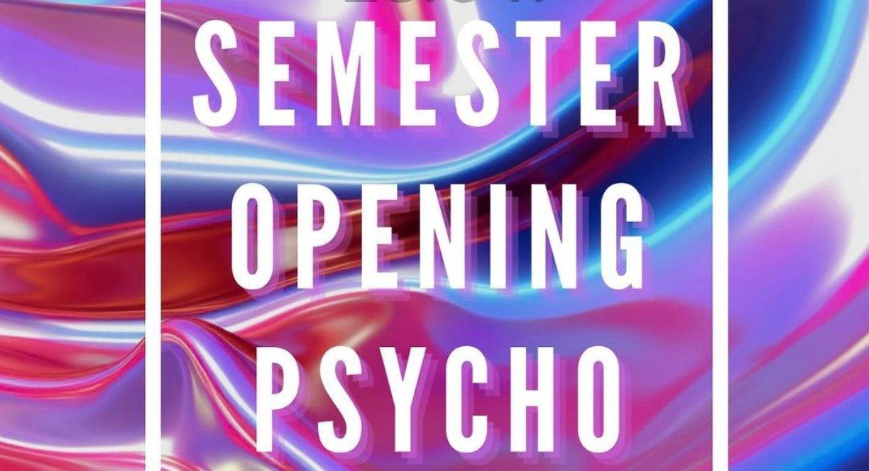 Semester Opening Psycho Party